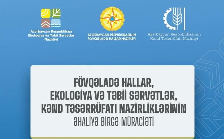 FHN, Ekologiya və Təbii Sərvətlər, Kənd Təsərrüfatı nazirliklərinin əhaliyə birgə müraciəti 