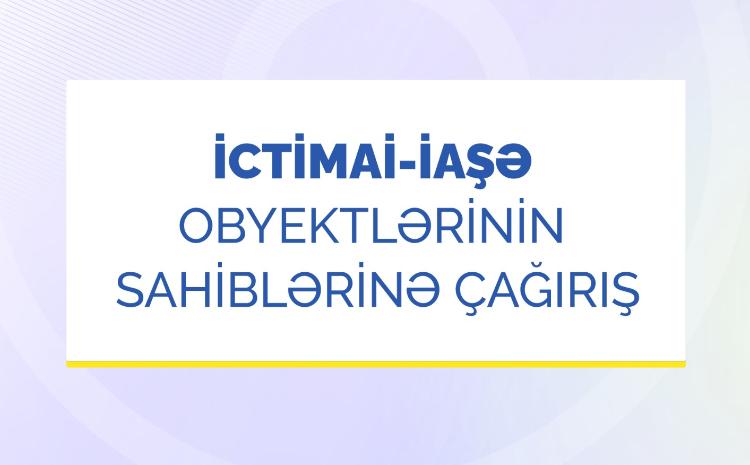 İctimai-iaşə obyektlərinin sahiblərinə çağırış 