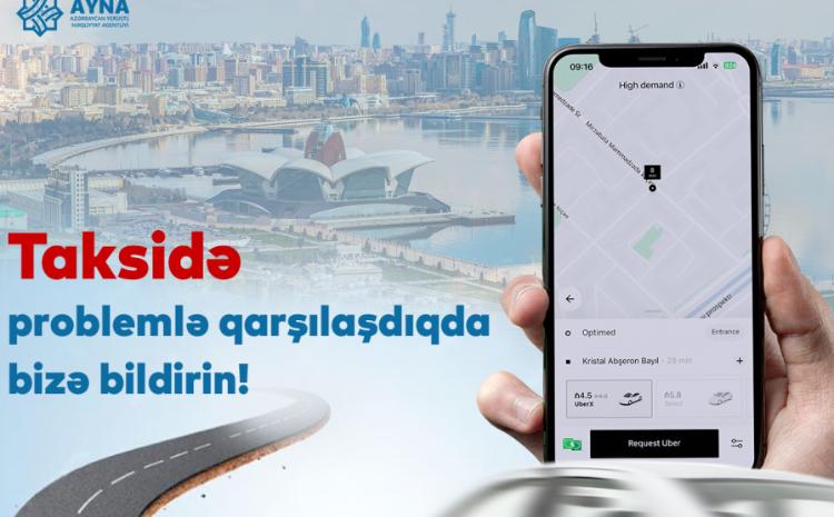 AYNA: Qanunvericiliyin tələblərini yerinə yetirməyən taksi sürücülərinin icazələri ləğv ediləcək 