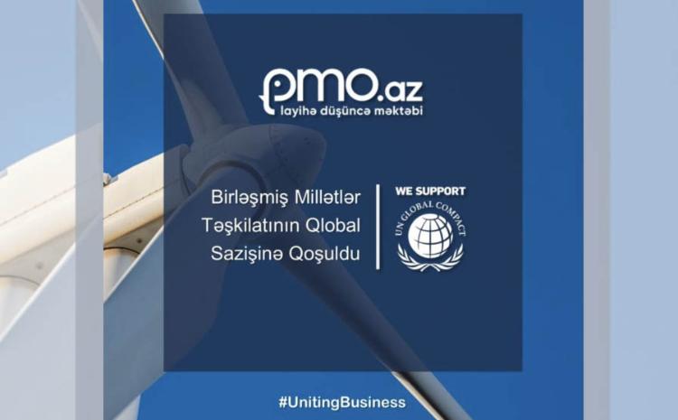 “PMO.az” BMT-nin Qlobal Sazişində iştirakını elan etdi və Azərbaycanda bu təşəbbüsə qoşulan 44-cü şirkət oldu 