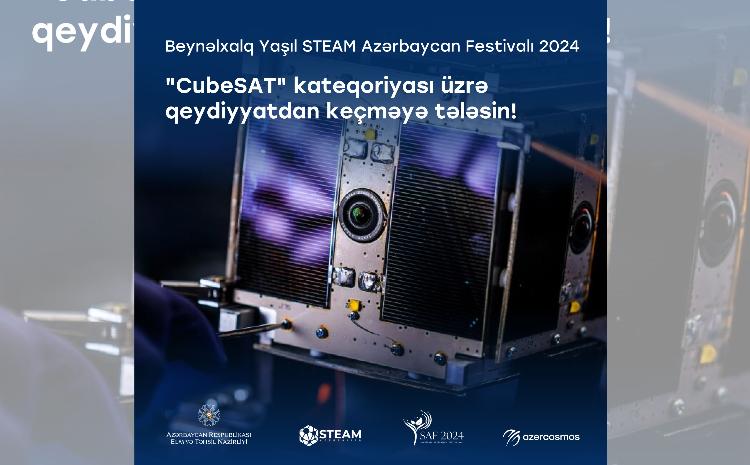 Azərkosmos və “STEAM Azerbaijan” tərəfindən keçiriləcək “CubeSAT” kateqoriyası üzrə müsabiqə elan edilib 