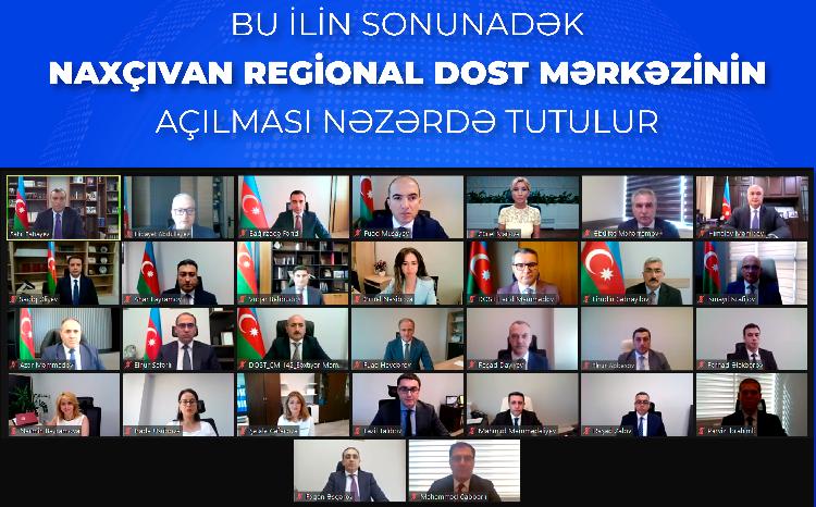 Bu ilin sonunadək Naxçıvan Regional DOST Mərkəzinin  açılması nəzərdə tutulur 