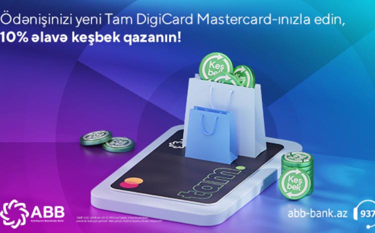 “Tam DigiCard” sahiblərinə ABB-dən 10 faiz keşbek! 
