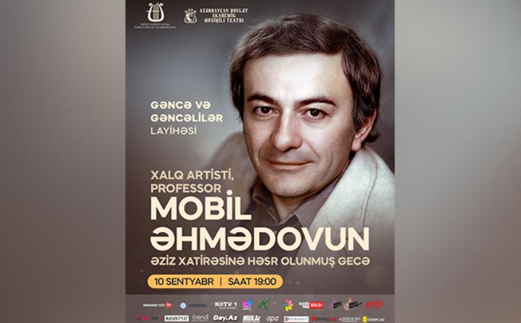 Gəncə Dövlət Filarmoniyasında Mobil Əhmədovun xatirəsi yad ediləcək - VİDEO