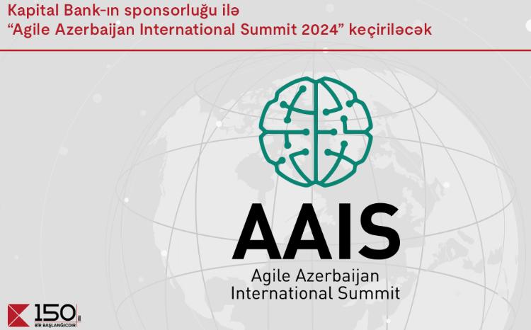 Kapital Bank sponsors the “Agile Azerbaijan International Summit-2024” 