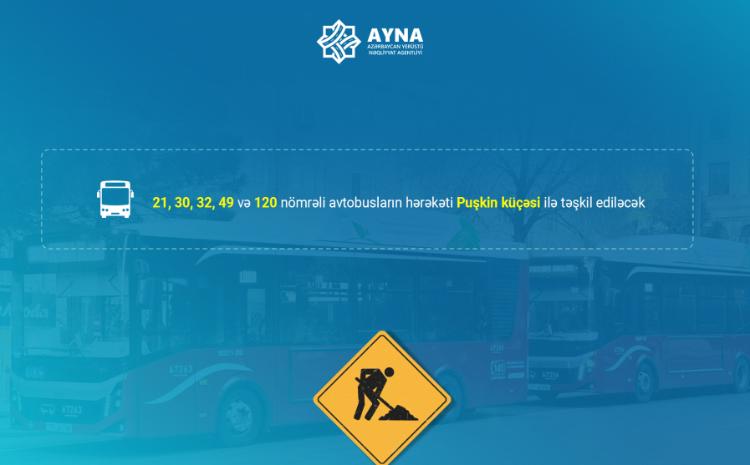 Paytaxtın bəzi avtobus marşrutlarının hərəkət istiqaməti dəyişdiriləcək 
