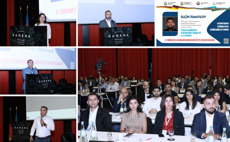 Almaniyada Yaşayan Azərbaycanlı Həkimlərin III Forumunda müxtəlif mövzularda elmi müzakirələr aparılıb 