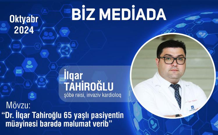 Dr.İlqar Tahiroğlu 65 yaşlı pasiyentin müayinəsi barədə məlumat verib - VİDEO