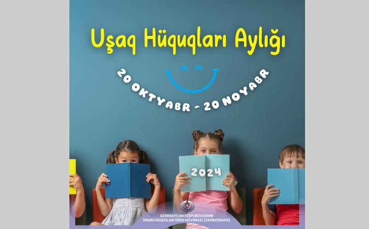 Ombudsmanın “Uşaq Hüquqları Aylığı”nın elan olunması ilə bağlı MÜRACİƏTİ