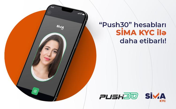 "Push30" Accounts Now More Secure with SİMA KYC! 