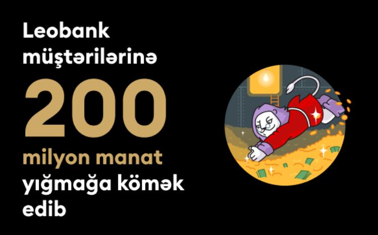Leobank, müştərilərinə 200 milyon manat yığmağa kömək edib 