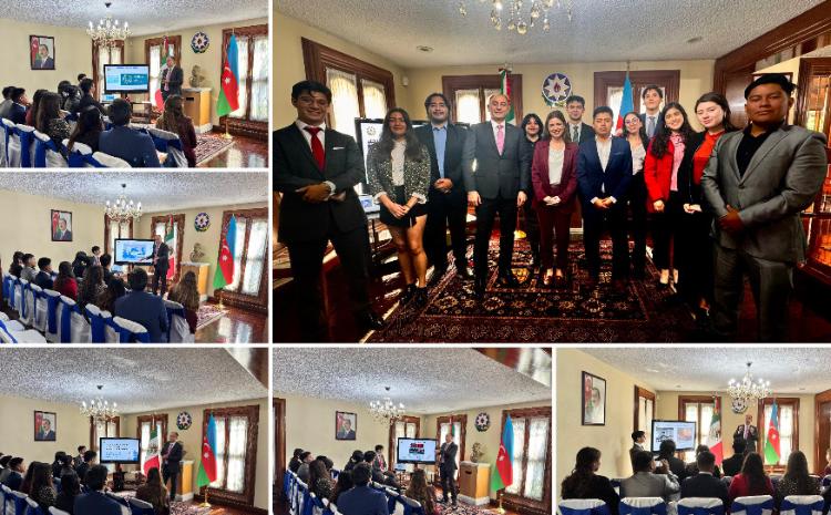 Meksikanın tanınmış ali təhsil ocağının tələbələri Azərbaycan səfiri ilə görüşüb 