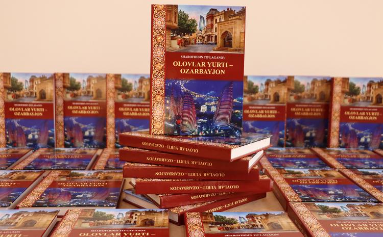 В Узбекистане издана книга на узбекском языке, посвященная Азербайджану 