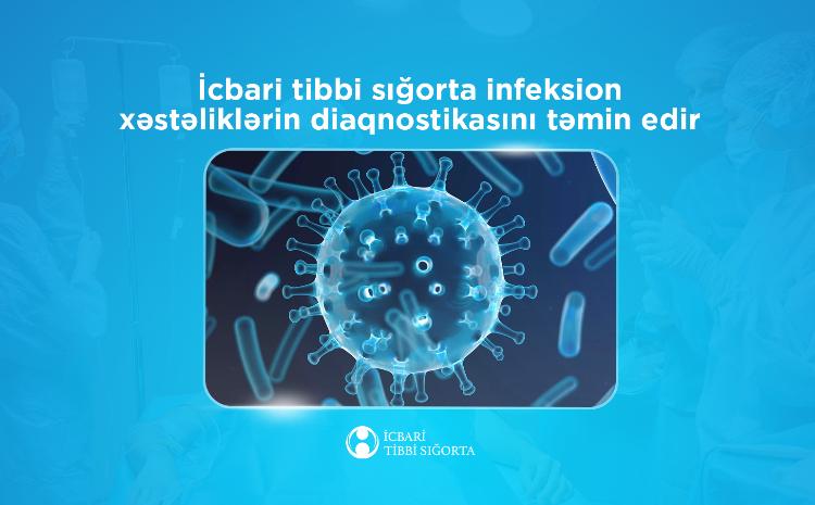 İcbari tibbi sığorta infeksion xəstəliklərin diaqnostikasını qarşılayır 