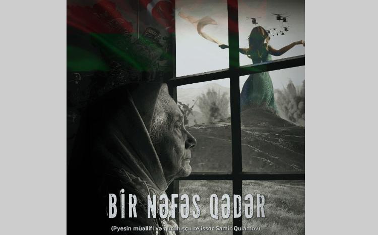 Zəfər Günü Musiqili Teatrda - “Bir nəfəs qədər” 