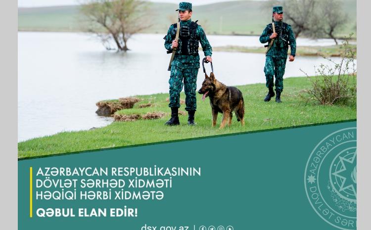 Dövlət Sərhəd Xidməti həqiqi hərbi xidmətə qəbul elan edir - VİDEO