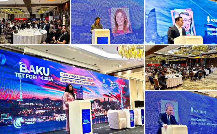Azərbaycanda ilk dəfə Turan E-Ticarət və İxracat Forumu keçirilib 