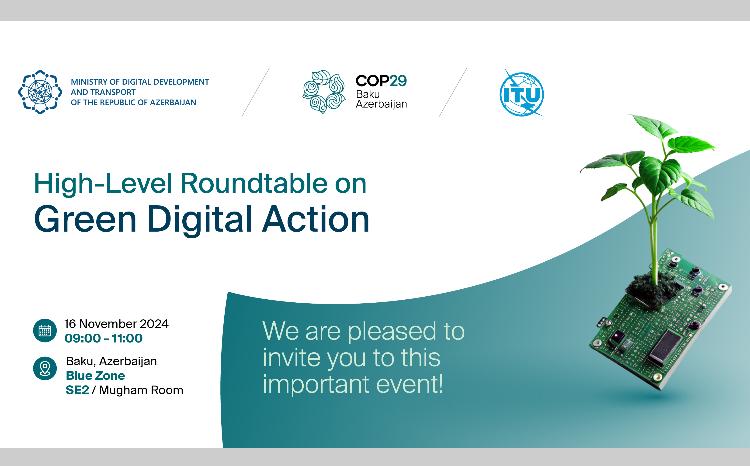 RİNN-nin COP29 çərçivəsində Yaşıl Rəqəmsal Fəaliyyət üzrə yüksəksəviyyəli dəyirmi masa təşkil edəcək 