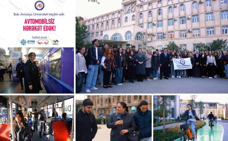 Bakı Avrasiya Universitetində "Avtomobilsiz hərəkət edək" aksiyası keçirilib 
