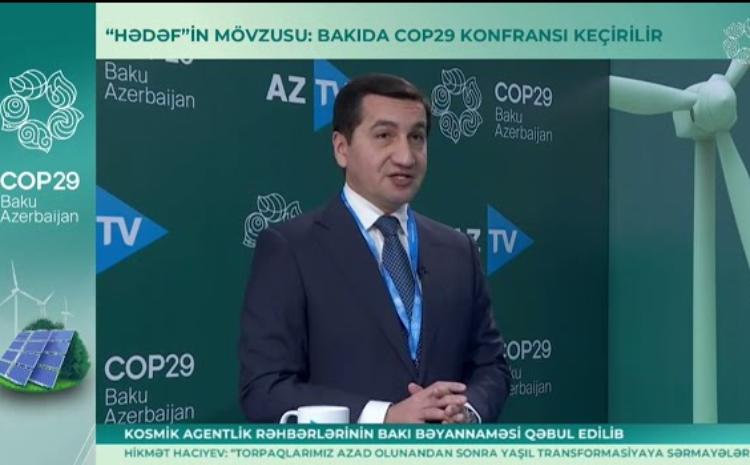 Hikmət Hacıyevdən Fransa və Ermənistanın COP29-a qatılmamasına REAKSİYA - VİDEO