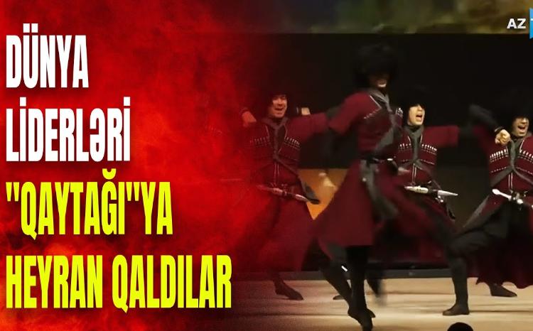 Azərbaycan dünyaya bu rəqslə mesaj verdi: "Qaytağı" düşmənlərimizi silkələdi - VİDEO