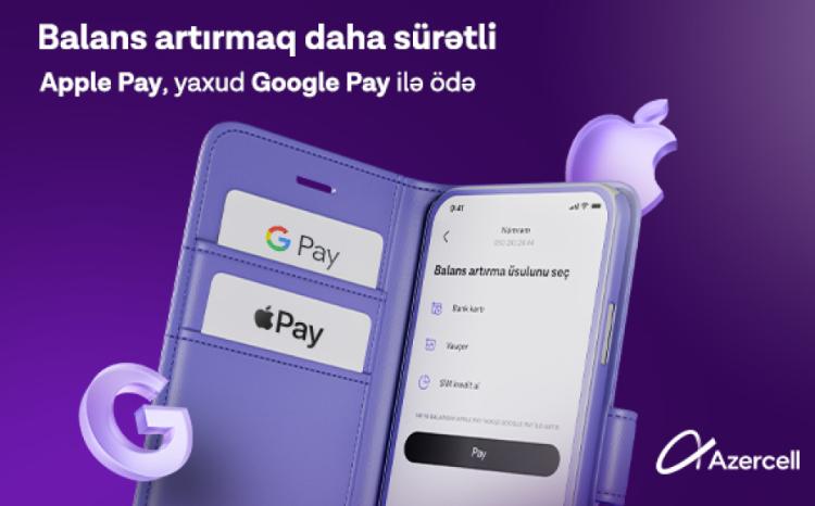 В приложении Azercell доступна оплата с помощью Apple Pay и Google Pay 