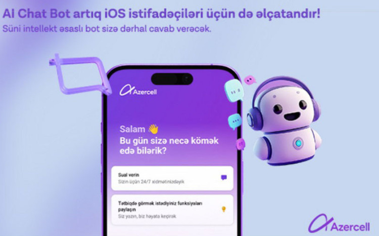 Услуга Azercell AI Chat Bot, базирующаяся на технологии искусственного интеллекта, теперь доступна и для пользователей iOS 