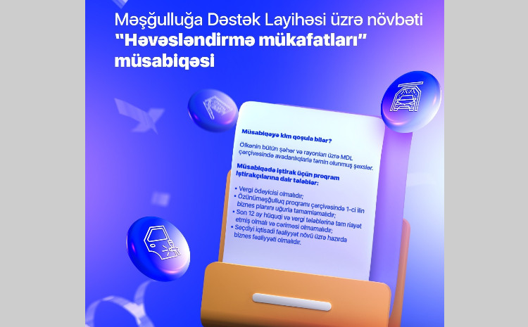 “Məşğulluğa Dəstək Layihəsi”nə cəlb olunan şəxslərə bizneslərini genişləndirmək üçün daha bir imkan 