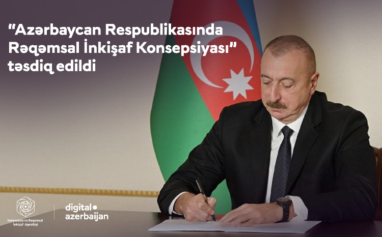 “Azərbaycan Respublikasında Rəqəmsal İnkişaf Konsepsiyası” təsdiq edildi 