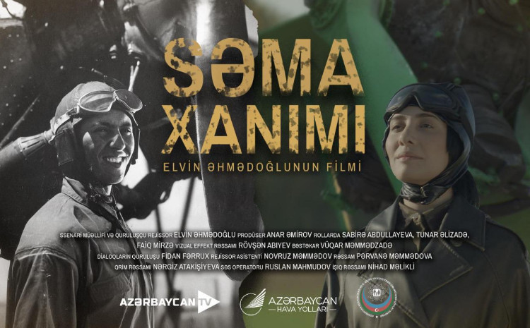 “Səma xanımı” filmi artıq AzTV-də! - VİDEO