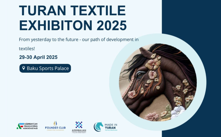 Bakıda keçiriləcək “Turan Tekstil 2025” sərgisinin əsas tərəfdaşı Azərbaycan Tekstil Assosiasiyası olacaq 