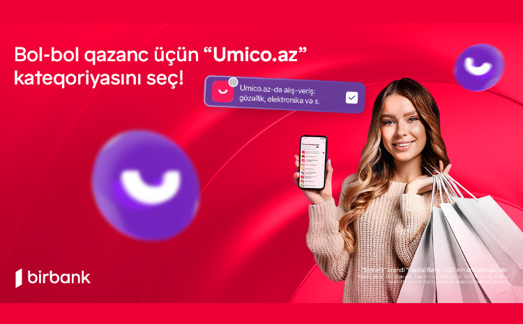 Получайте больше выгоды от платежей картами Birbank на Umico.az 