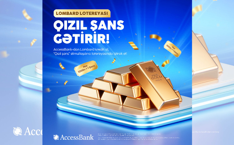 Новинка от AccessBank: стартует стимулирующая лотерея «Qızıl Şans»! 