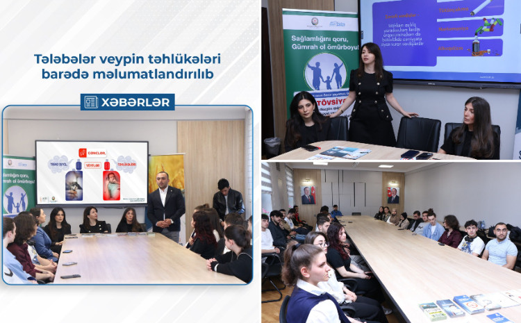 Tələbələr veypin təhlükələri barədə məlumatlandırılıb 