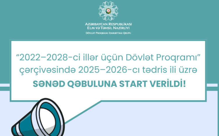 2025-2026-cı tədris ili üzrə Dövlət Proqramı çərçivəsində sənəd qəbuluna start verilir 