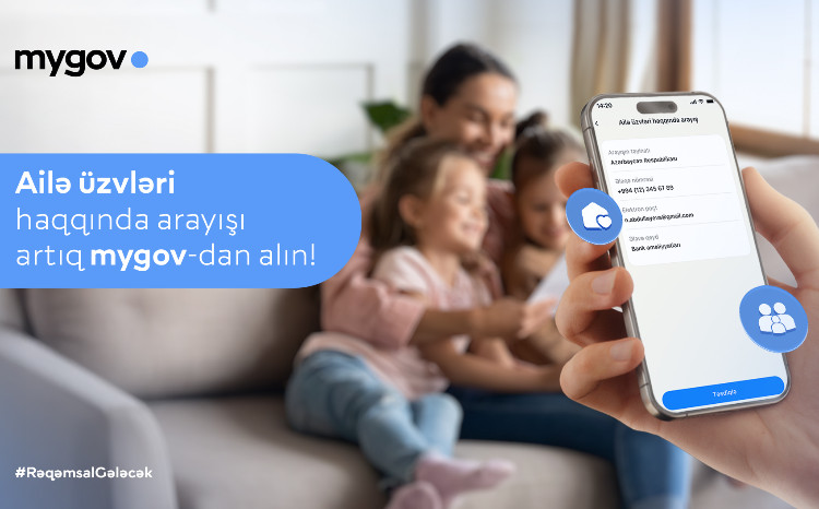 Vətəndaşlar ailə üzvləri haqqında arayışı artıq rəqəmsal formada da əldə edə biləcəklər 