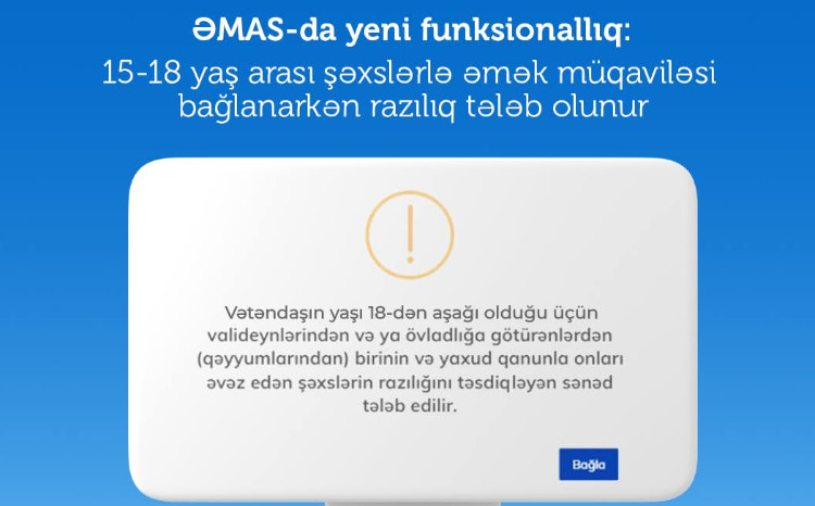 ƏMAS-da yeni funksionallıq: 15-18 yaş arası şəxslərlə əmək müqaviləsi bağlanarkən razılıq tələb olunur 