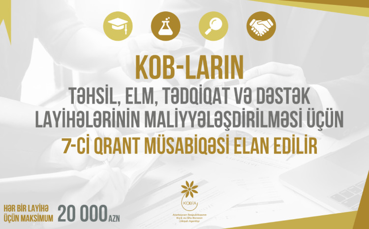 KOB-ların təhsil, elm, tədqiqat və dəstək layihələrinin maliyyələşdirilməsi ilə bağlı 7-ci qrant müsabiqəsi elan edilir 