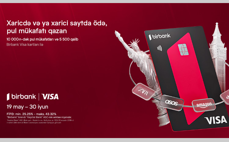 Birbank Visa kartları ilə ölkə xarici ödənişlərdə “Bir dünya fürsət” kampaniyası 