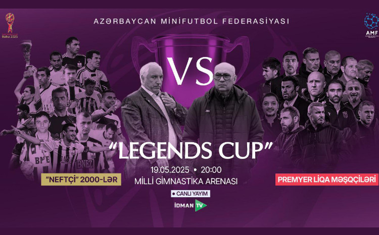 Bakıda “Legend Cup” oyunu keçiriləcək - VİDEO