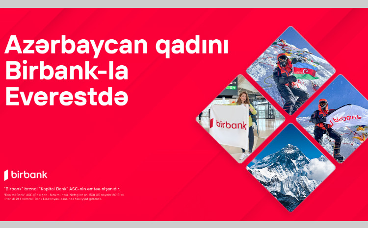 Birbank-ın dəstəyi ilə Vəfa Musayevə bayrağımızı Everest zirvəsinə sancdı 