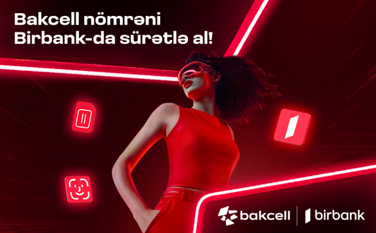 Bakcell и Birbank стали первыми в Азербайджане 