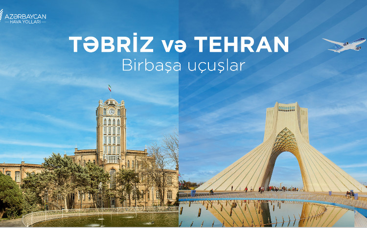 AZAL открывает прямые рейсы в Тебриз и увеличивает число рейсов в Тегеран 