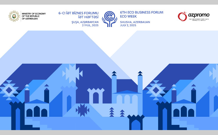 Şuşada 6-cı İƏT biznes forumu keçiriləcək 