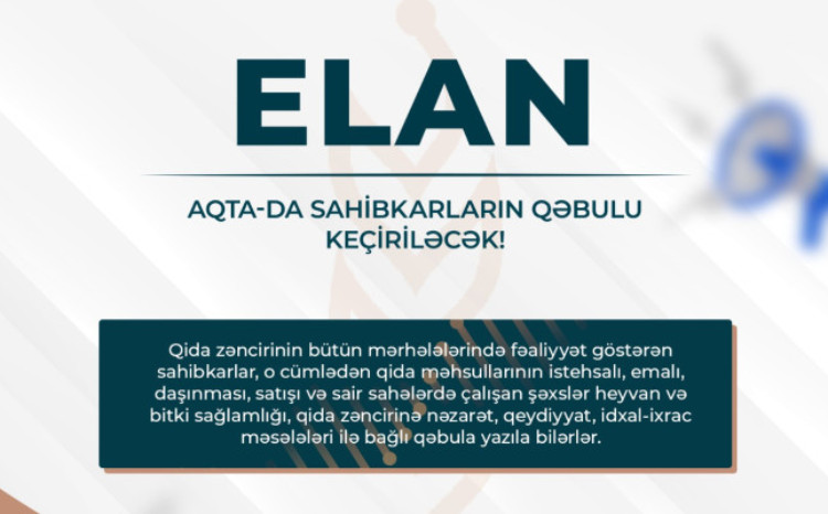 AQTA-da sahibkarların qəbulu keçiriləcək - ELAN 