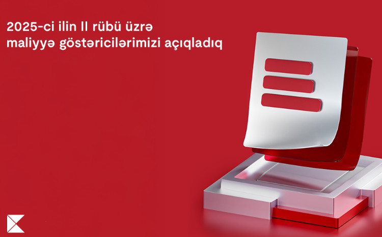 Kapital Bank объявил финансовые результаты за втоой квартал 2025 года 