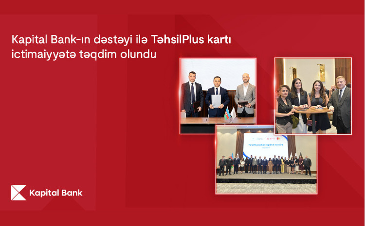 При поддержке Kapital Bank общественности была представлена многофункциональная карта TəhsilPlus для работников сферы образования 