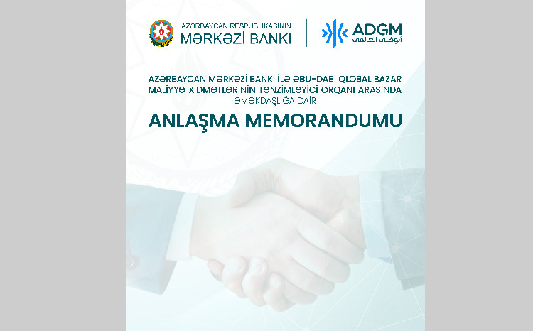 AMB Əbu-Dabi Qlobal Bazar Maliyyə Xidmətlərinin Tənzimləyici Orqanı ilə anlaşma memorandumu imzalayıb 