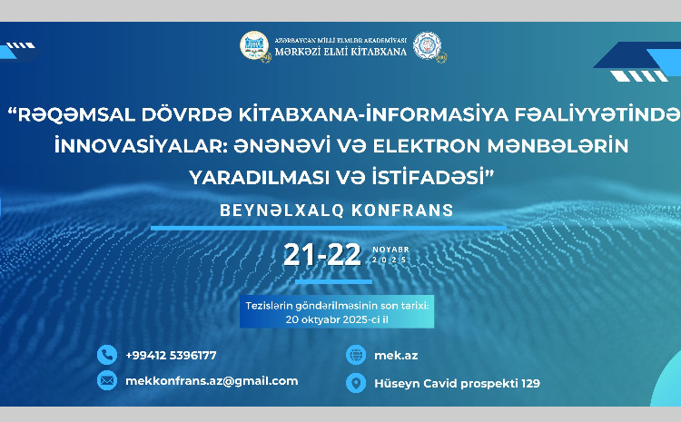 Mərkəzi Elmi Kitabxana beynəlxalq elmi konfrans təşkil edir 