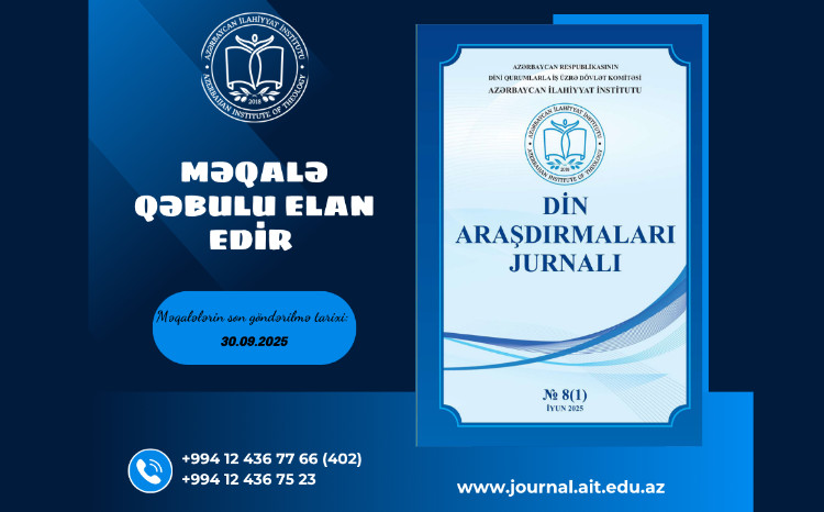 Din Araşdırmaları Jurnalının növbəti sayına məqalə qəbulu elan edilir 